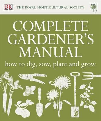RHS: Complete Gardener's Manual