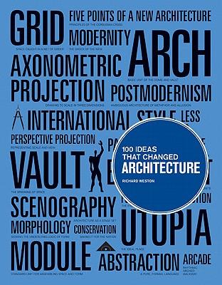 100 Ideas that Changed Architecture