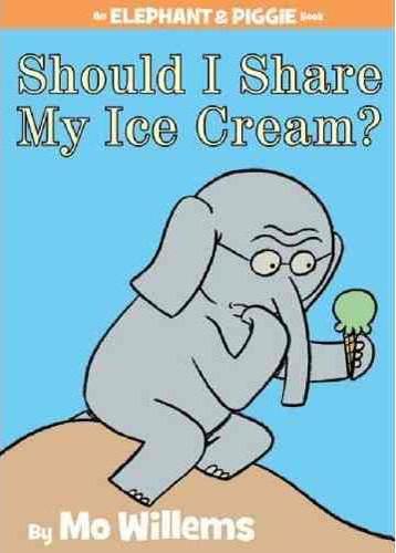 Elephant & Piggie: Should I Share My Ice Cream?
