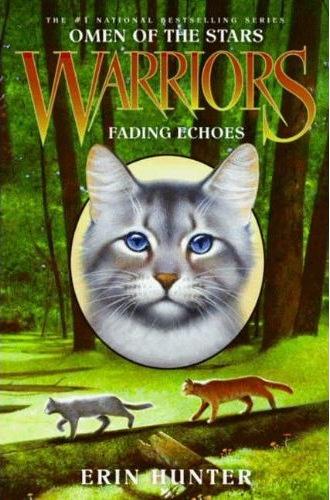 Warriors IV: Omen of the Stars 2: Fading Echoes