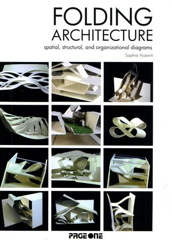 Folding Architecture: Spatial, Structural, and Organizational Diagrams ...