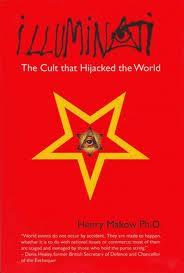 Illuminati: The Cult That Hijacked the World