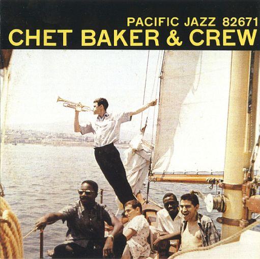 Chet Baker and Crew