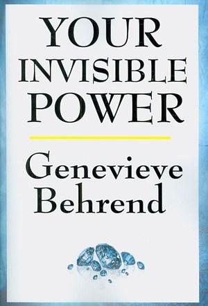 Your Invisible Power