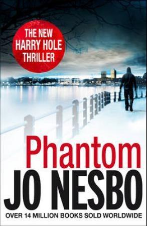 Phantom: A Harry Hole Thriller