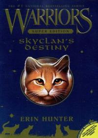 Warriors Super Edition: SkyClan's Destiny
