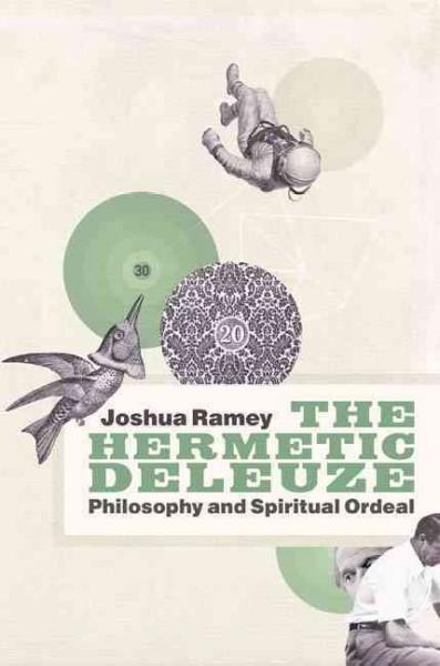 The Hermetic Deleuze: Philosophy and Spiritual Ordeal | 誠品線上