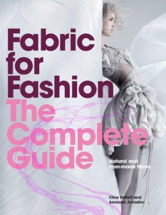 Fabric for Fashion: The Complete Guide