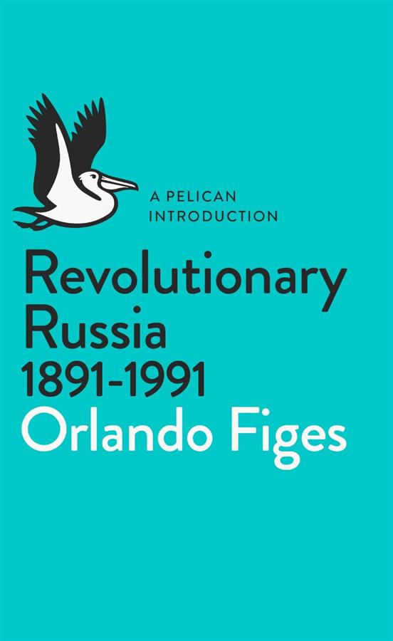 Revolutionary Russia, 1891-1991