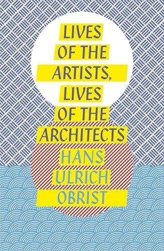 Lives of the Artists, Lives of the Architects