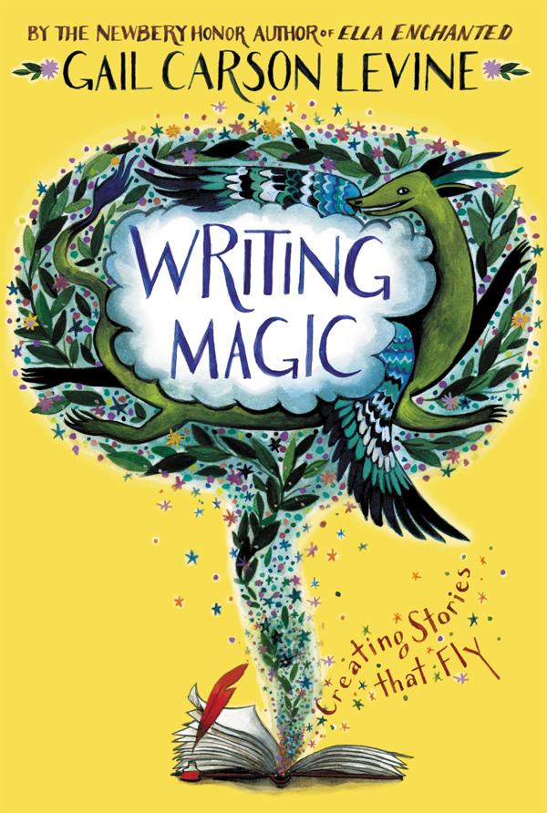 Writing Magic: Creating Stories that Fly (Reissue Ed.)