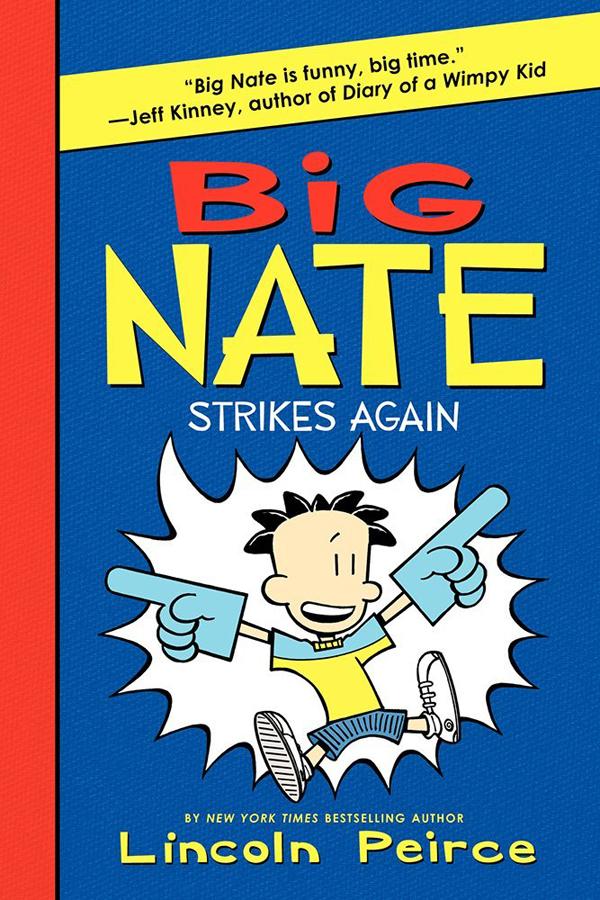 Big Nate 2: Strikes Again (Reprint Ed.)