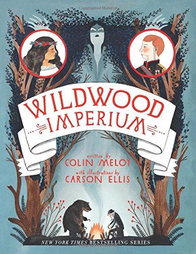 The Wildwood Chronicles 3: Wildwood Imperium