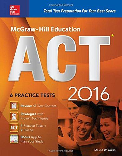 McGraw-Hill Education ACT 2016: Strategies+6 Practice Tests+12 Videos ...
