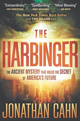 The Harbinger: The Ancient Mystery that Holds the Secret of America's Future