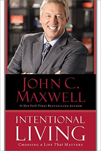 Intentional Living: Choosing a Life That Matters