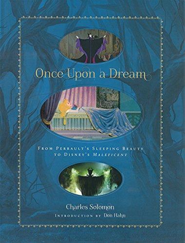 Once Upon a Dream: From Perrault's Sleeping Beauty to Disney's Maleficent