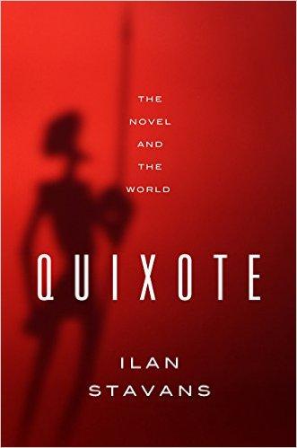Quixote: The Novel and the World