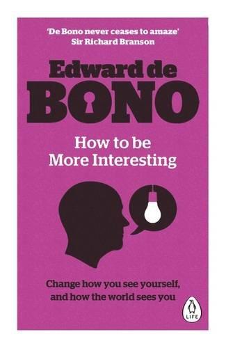 How to Be More Interesting