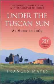 Under the Tuscan Sun (20th Anniv. Ed.)