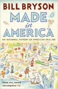 Made in America: An Informal History of American English