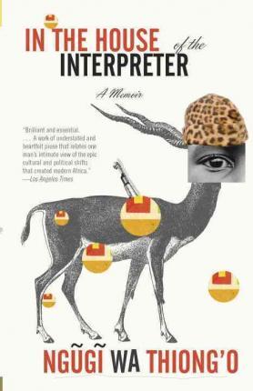In the House of the Interpreter: A Memoir