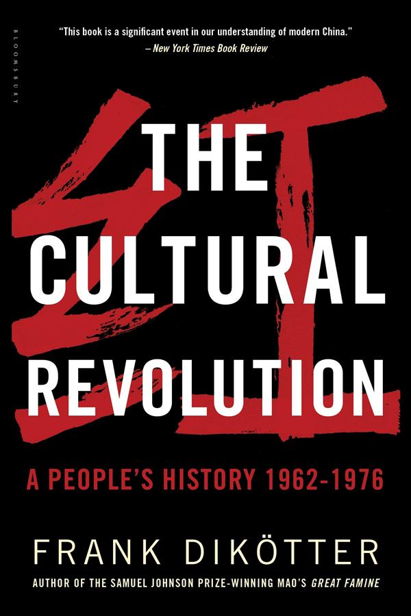 The Cultural Revolution: A People's History 1962-1976