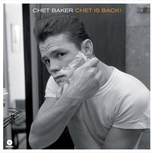 Chet Is Back! (180g Vinyl)