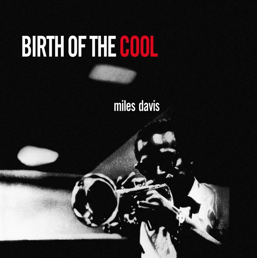 Birth of the Cool (180g Vinyl/ 2016 Reissue)