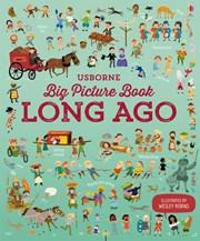 My Big Picture Book of Long Ago