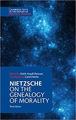 Nietzsche: On the Genealogy of Morality and Other Writings (3 Ed.)
