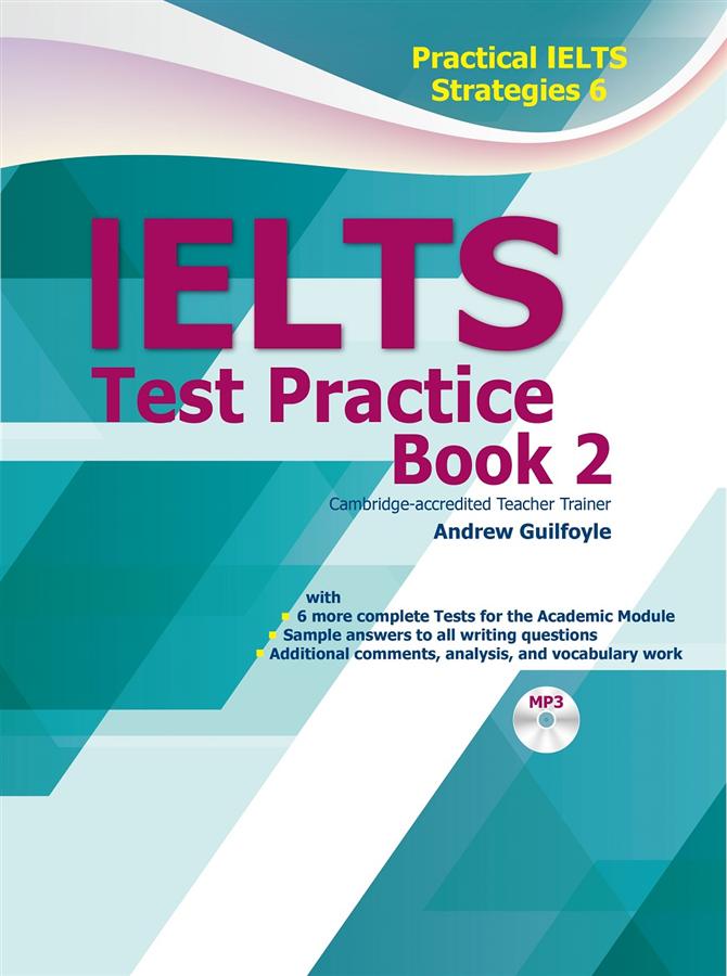 Practical IELTS Strategies 6: IELTS Test Practice Book 2 (+MP3)