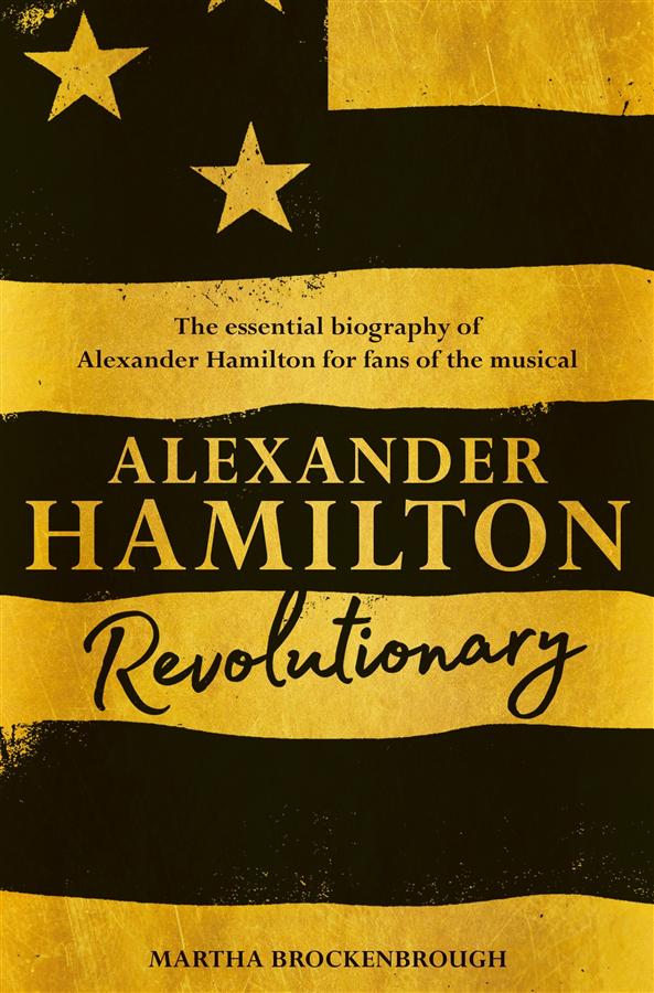 Alexander Hamilton: Revolutionary