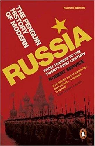 The Penguin History of Modern Russia: From Tsarism to the Twenty-first Century