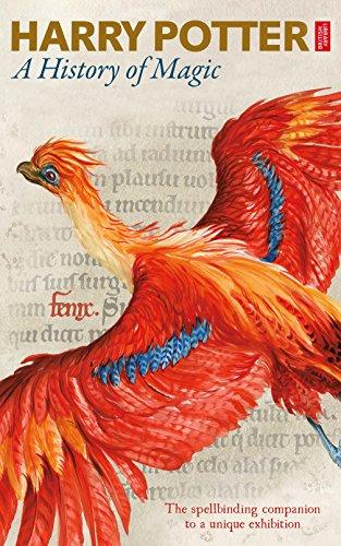 Harry Potter: A History of Magic The Book of the Exhibition