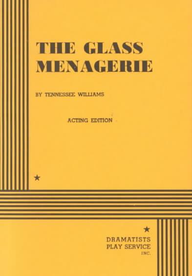 The Glass Menagerie (Acting Ed.)