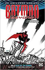 Batman Beyond Vol. 2: Rise of the Demon