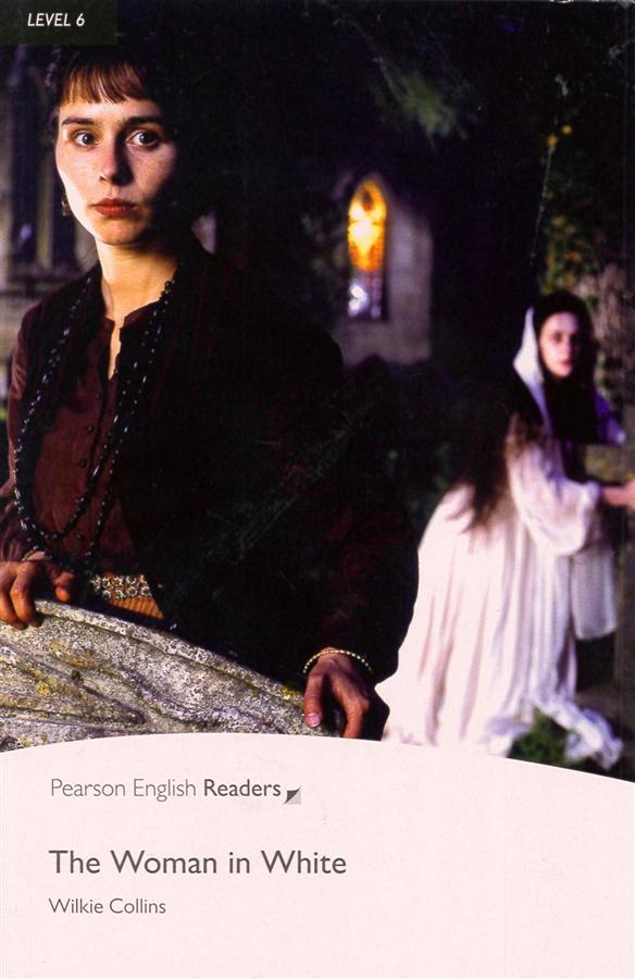 Pearson English Readers Level 6: The Woman in White