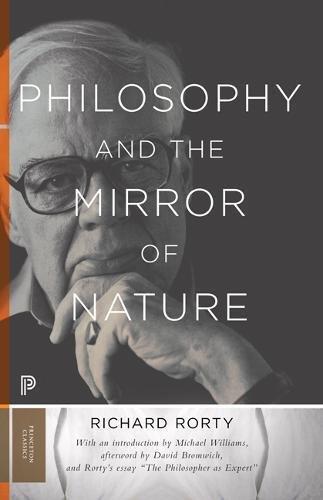 Philosophy and the Mirror of Nature (30th Anniv. Ed.)
