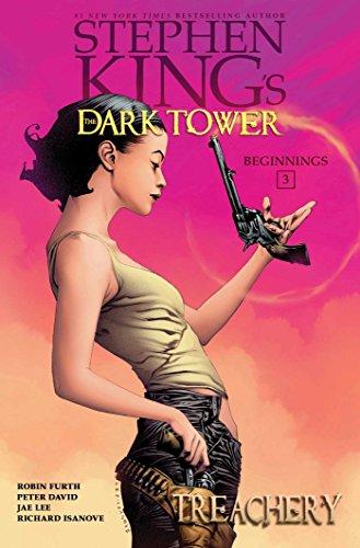 Stephen King's The Dark Tower: Beginnings 3: Treachery