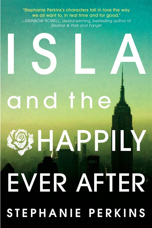 Isla and the Happily Ever After (Reprint Ed.)