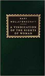 A Vindication of the Rights of Woman
