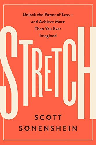 Stretch: Unlock the Power of Less-and Achieve More Than You Ever Imagined