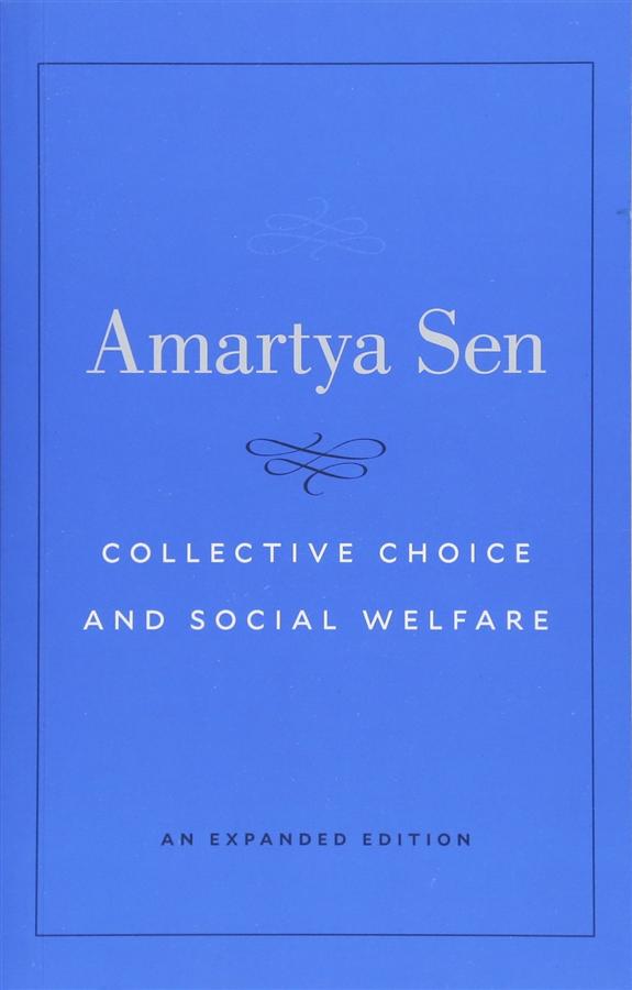 Collective Choice and Social Welfare (Expanded Ed.)