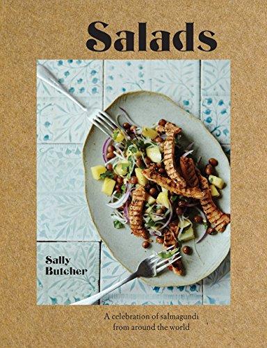 Salads: Fresh, Simple and Exotic Salmagundi from around the World
