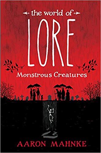 The World of Lore: Monstrous Creatures