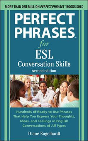 Perfect Phrases for Esl: Conversation Skills (2 Ed.)