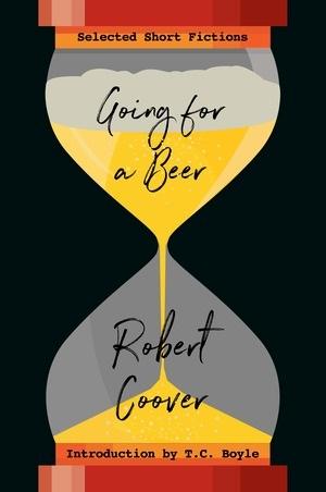 Going for a Beer: Selected Short Fictions