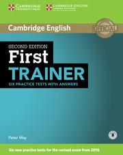 First Trainer Six Practice Tests with Answers (2 Ed./+CD)