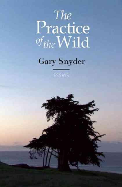 The Practice of the Wild